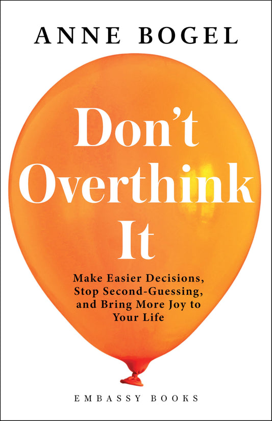 Don’T Overthink It