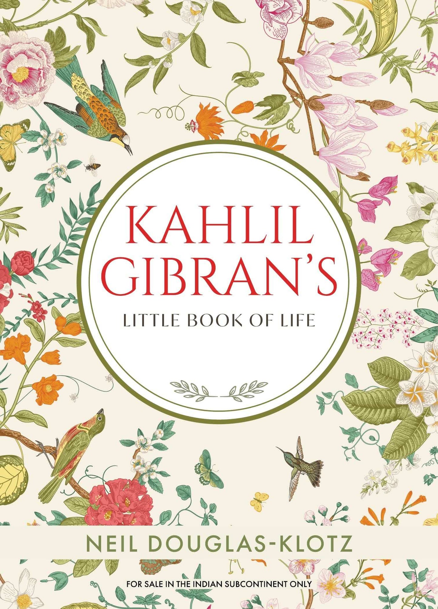 Kahlil Gibrans Little Book Of Life