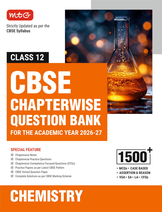 MTG CBSE Class 12 Chapterwise Question Bank Chemistry For 2027 Board Exam | Based on Latest CBSE Syllabus with 1500+ Questions