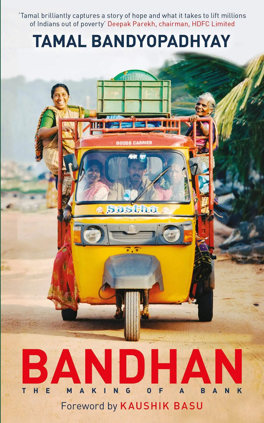 Bandhan : The Making Of A Bank