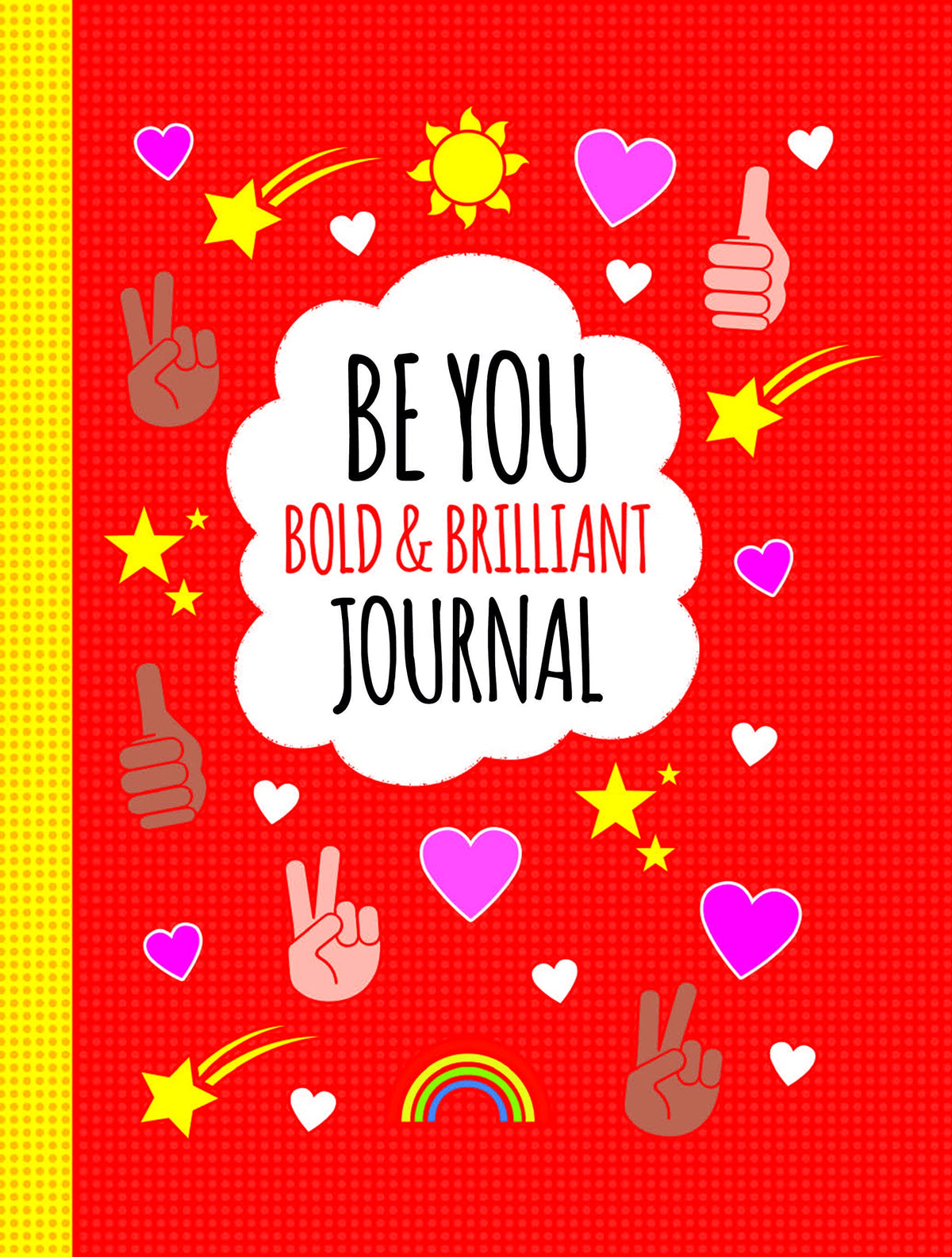Be Bright Be Bold Be You
