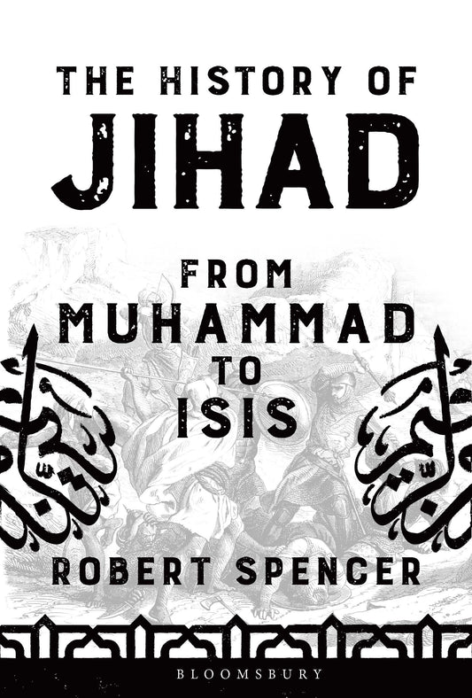 The History of Jihad: From Muhammad to ISIS