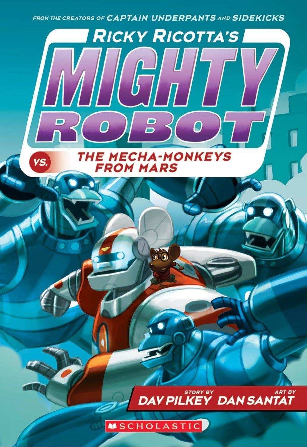 Ricky Ricotta'S Mighty Robot #04: Ricky Ricotta'S Mighty Robot Vs. The Mecha-Monkeys From Mars