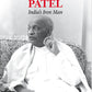 Sardar Vallabhbhai Patel Indias Iron Man