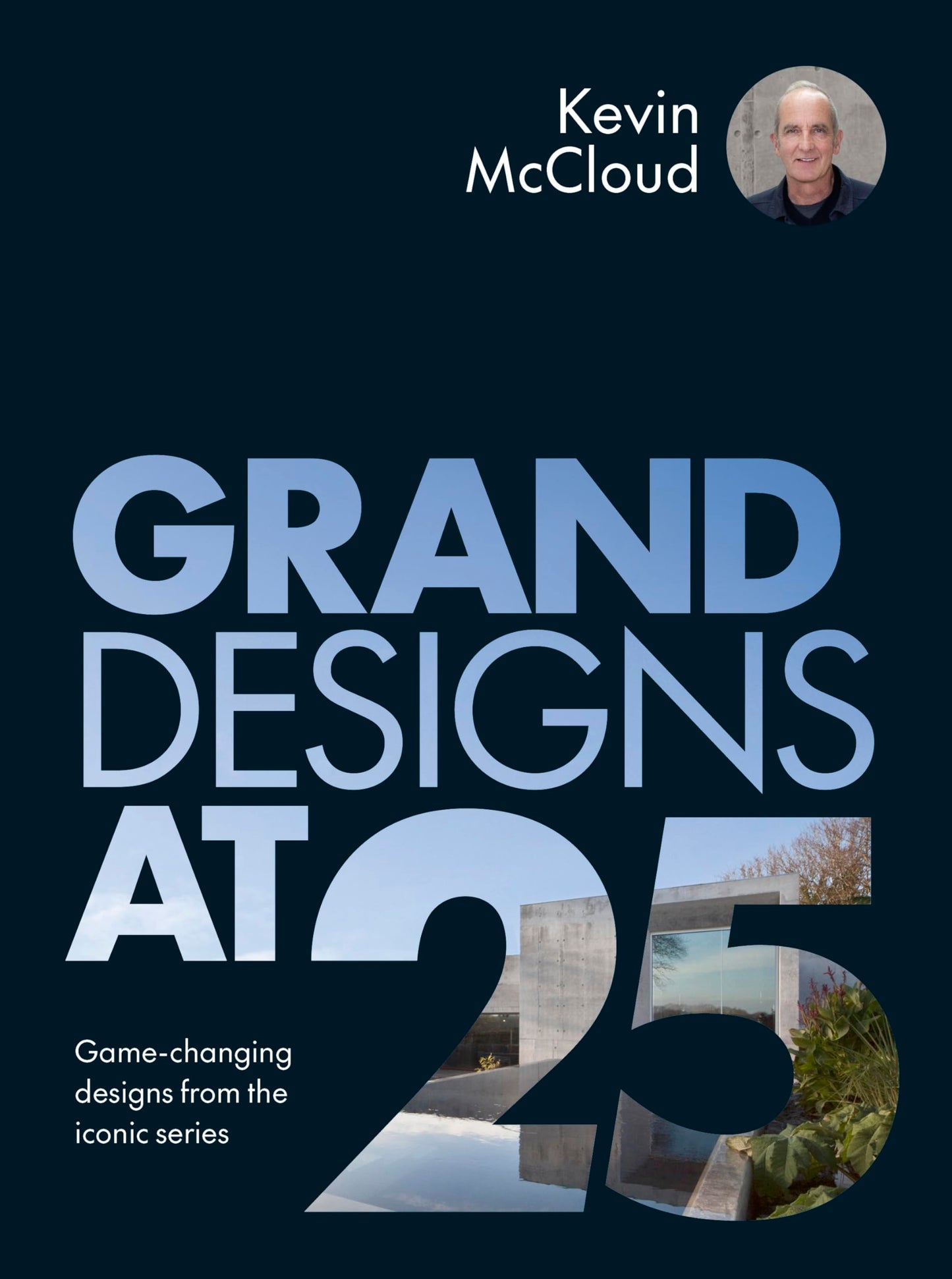 Grand Designs At 25
