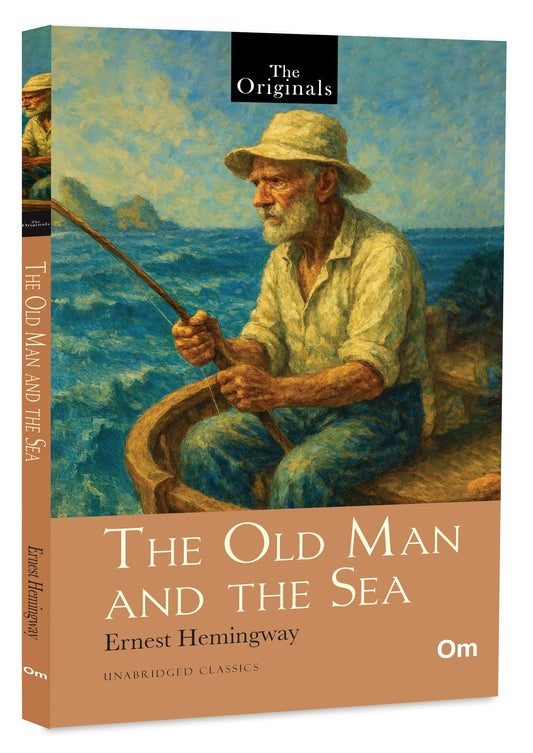 The Old Man and the Sea : The Originals Unabridged Classic by Ernest Hemingway | Greatest Stories | Ultimate Exploration of Life | Sea adventure book | Cuban fisherman story