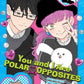 You And I Are Polar Opposites, Vol. 03