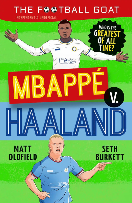 The Football Goat: Mbappé Vs Haaland