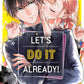 Let'S Do It Already!, Vol. 01