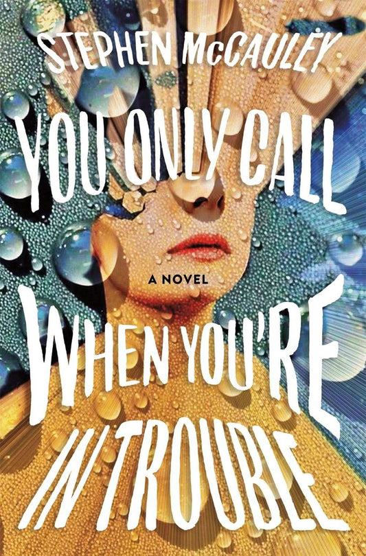You Only Call When You’Re In Trouble