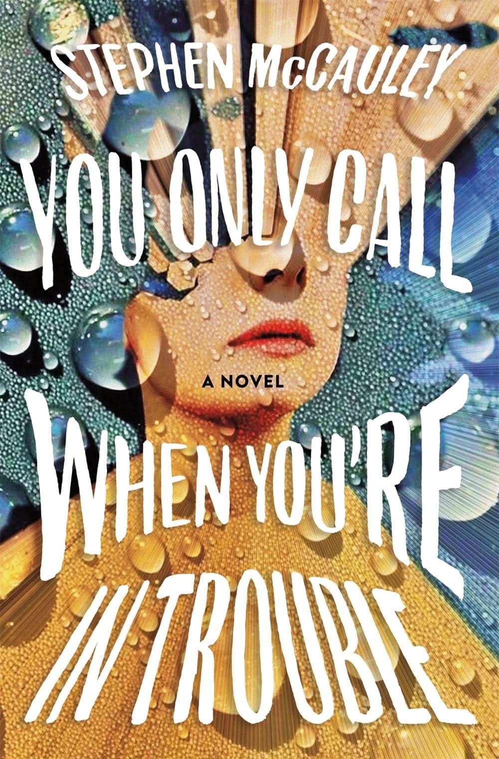 You Only Call When You’Re In Trouble