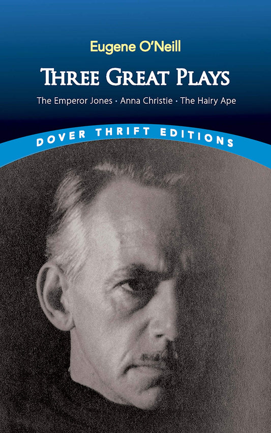 O'Neill-Three Great Plays: The Emperor J