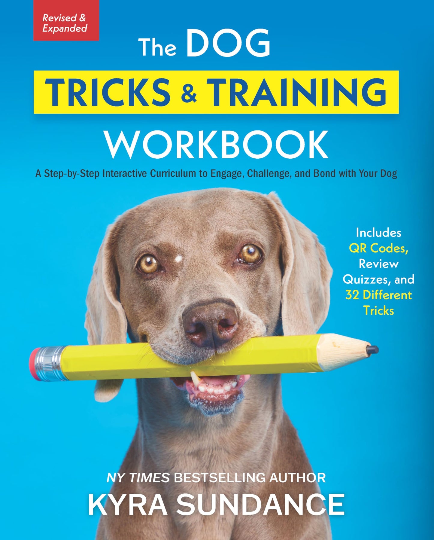 Dog Tricks And Training Workbook, Revised And Expanded, The