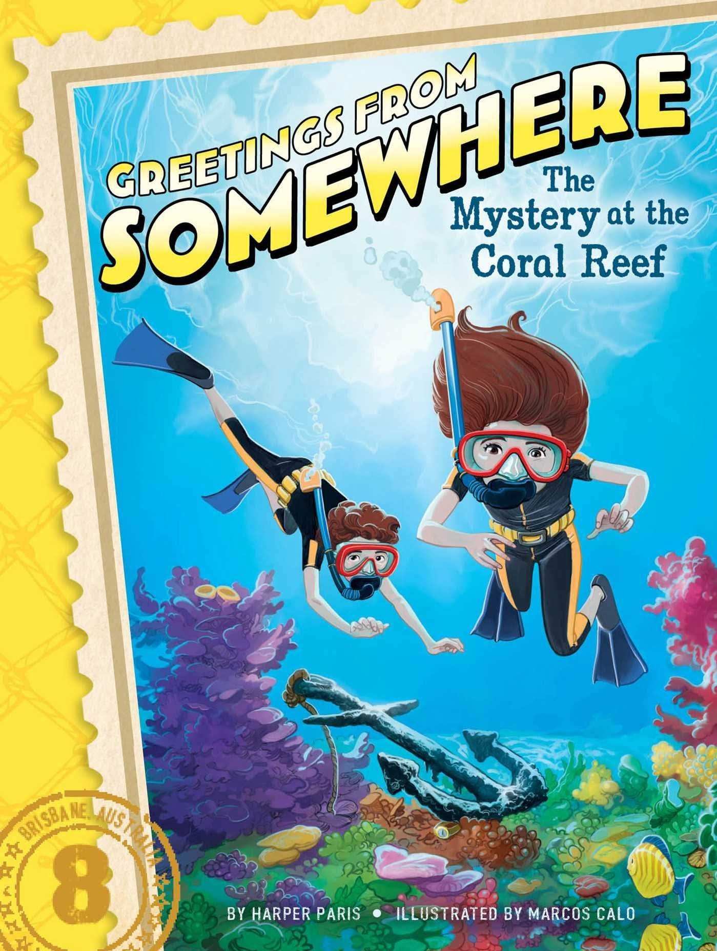 Greetings From Somewhere #8 The Mystery At The Coral Reef