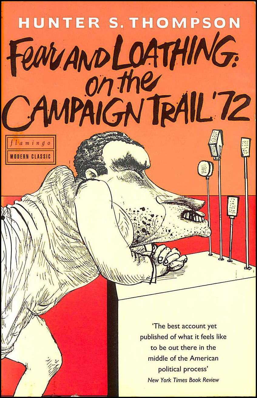 Fear Loathing On Campaign Trail