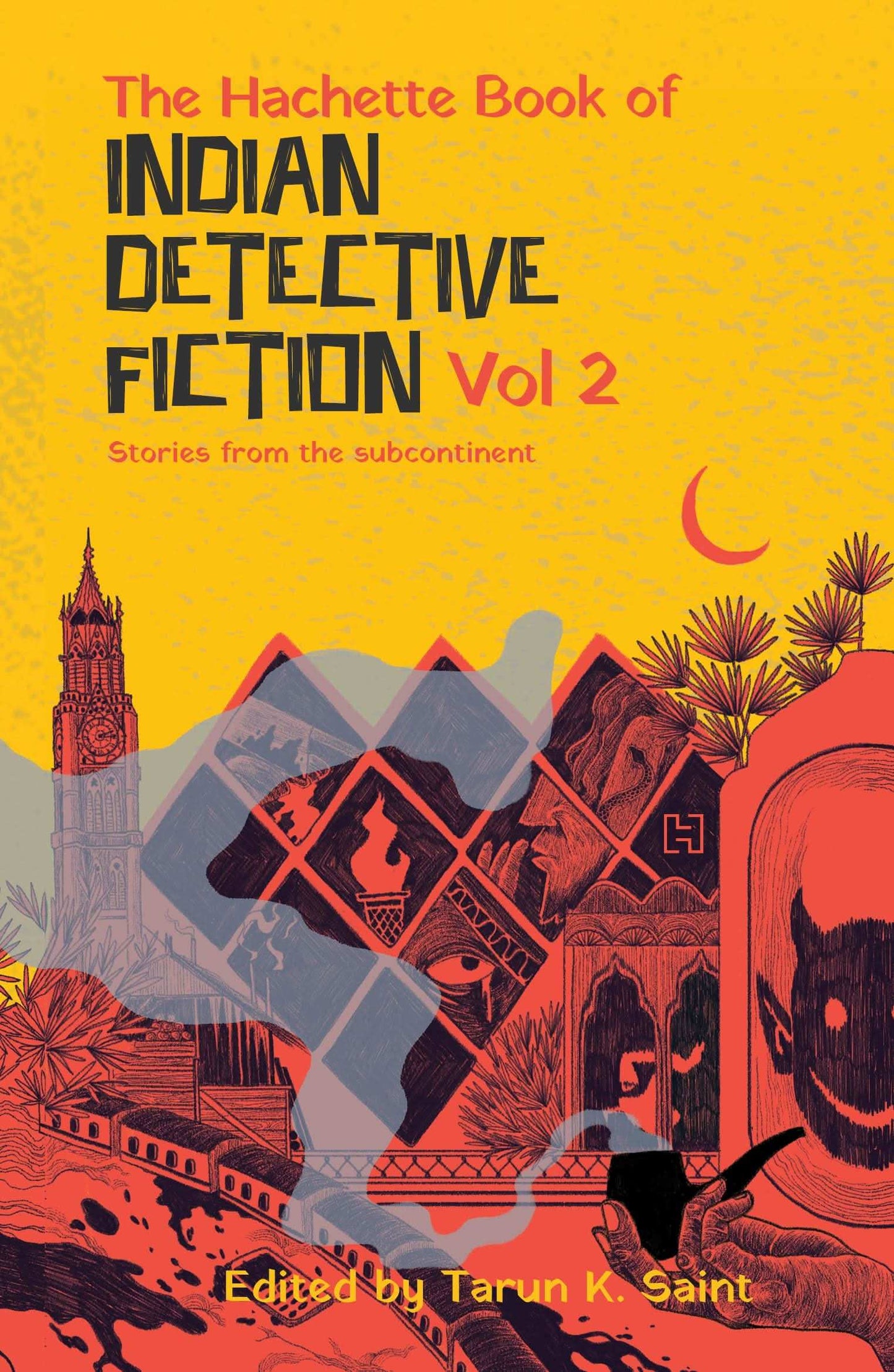 The Hachette Book Of Indian Detective Fiction Volume 2