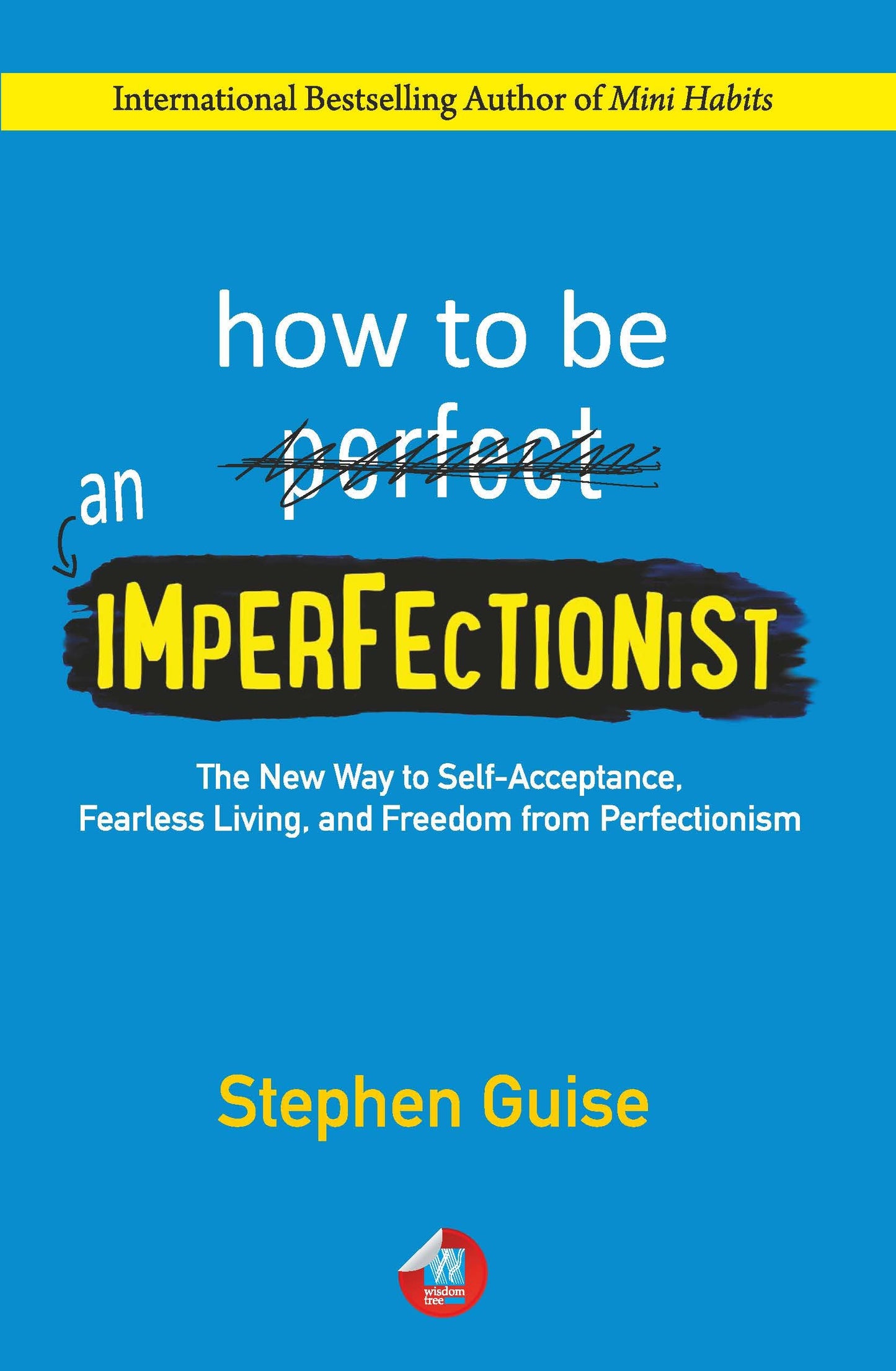 How To Be An Imperfectionist