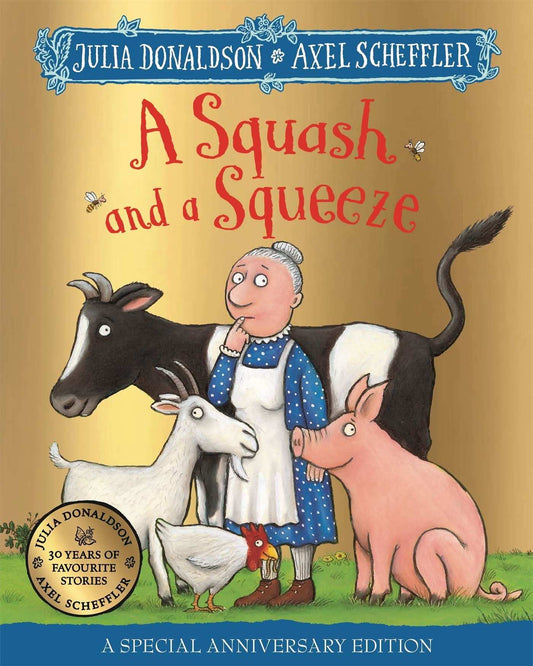 A Squash And A Squeeze 30Th Anniversary Edition