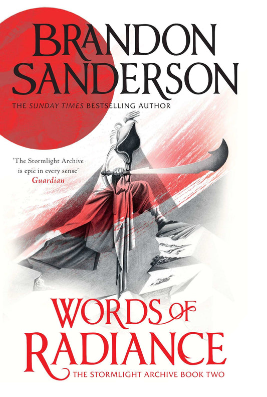 Words Of Radiance: The Stormlight Archive Book 2