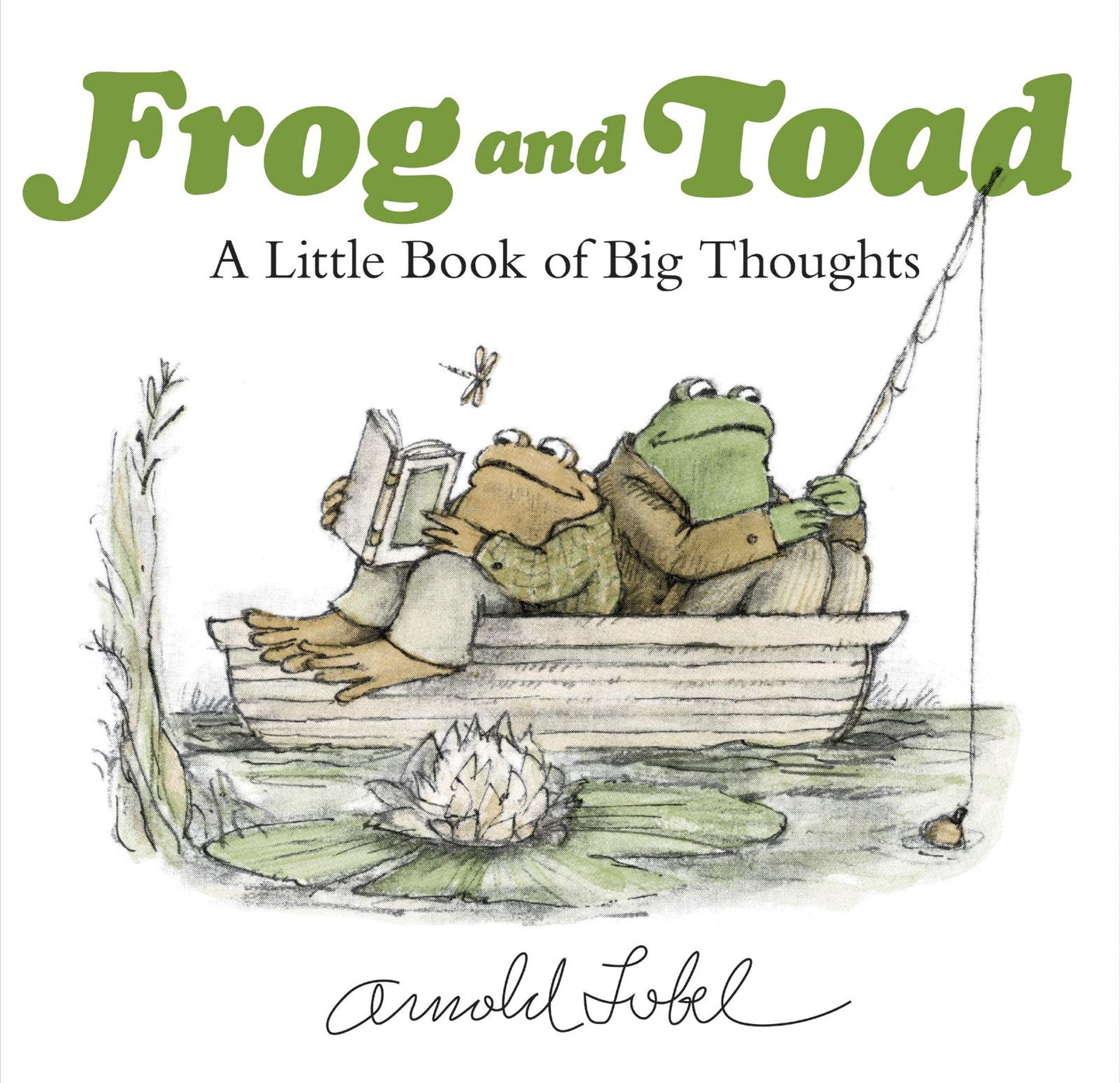 Frog And Toad: A Little Book Of Big Thoughts