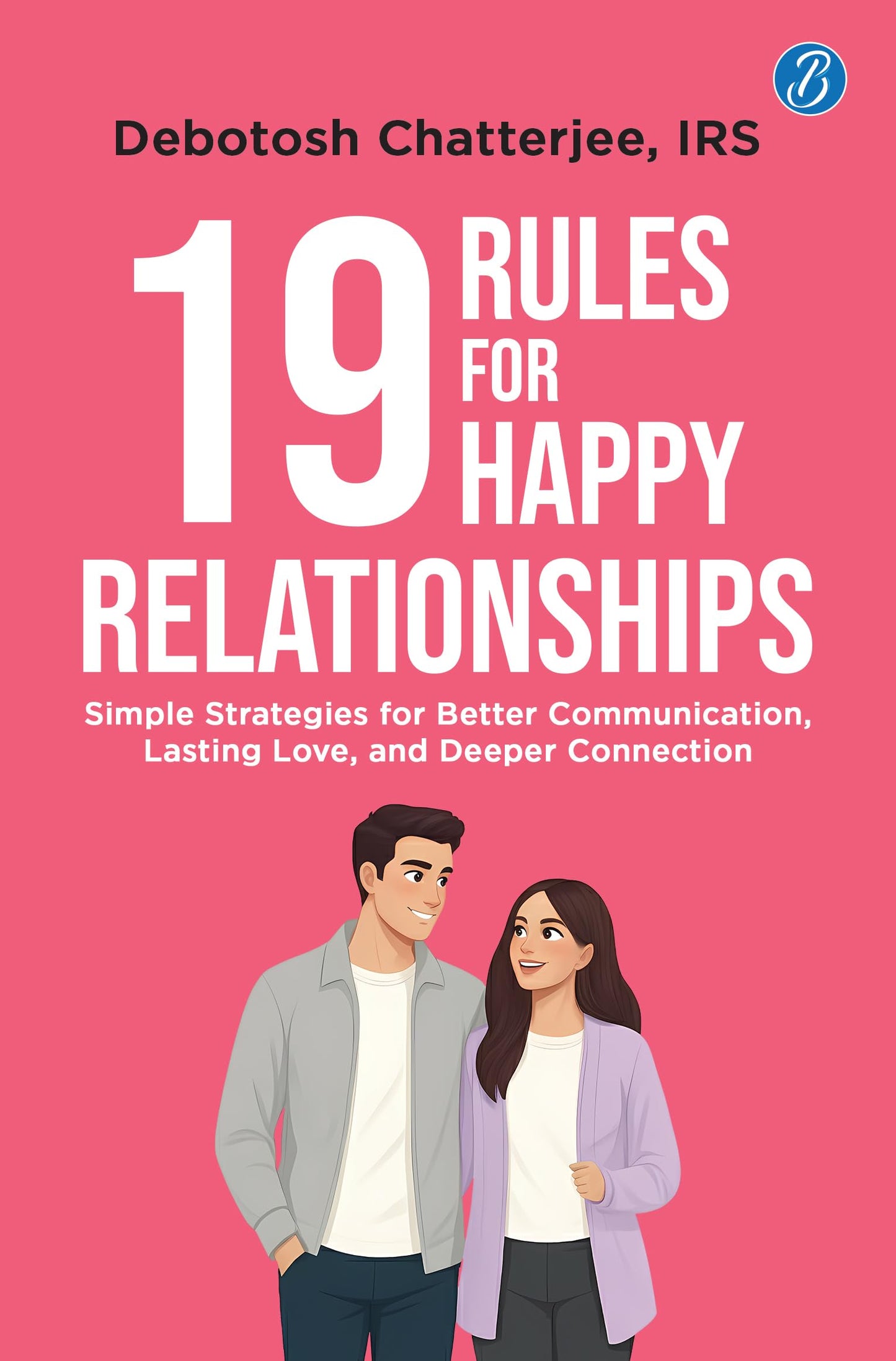 19 Rules For Happy Relationships