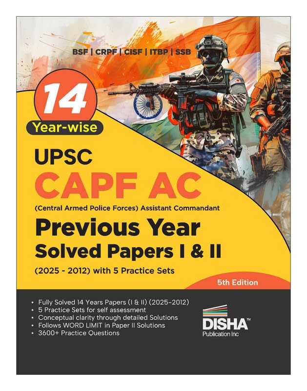 Disha 14 Year-wise UPSC CAPF AC Central Armed Police Forces Assistant Commandant Previous Year Solved Papers I & II (2025 - 2012) with 5 Practice Sets 4th Edn | General Studies & Descriptive PYQs