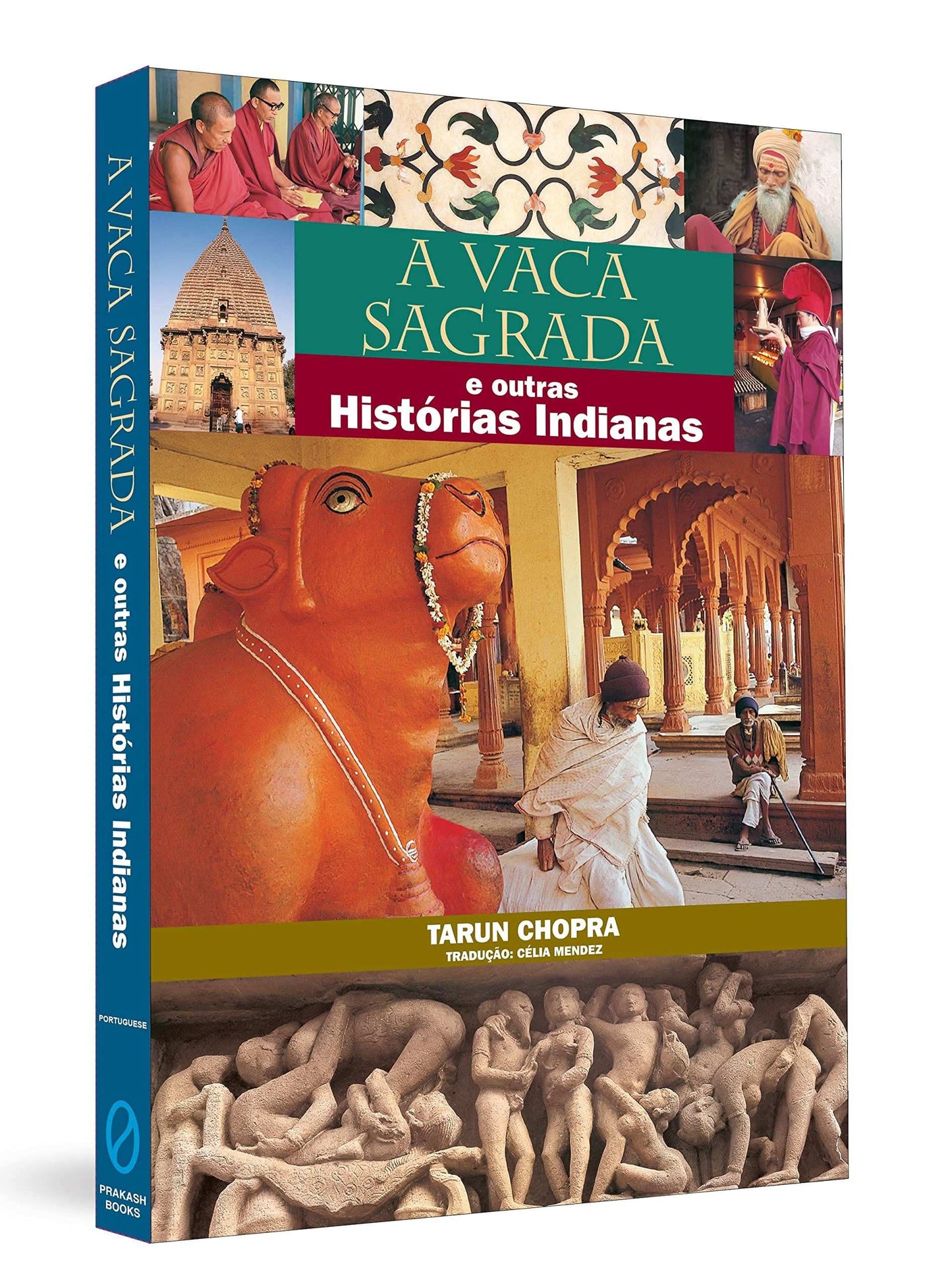 The Holy Cow And Other Indian Stories (Portuguese)