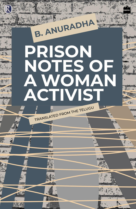 Prison Notes of a Woman Activist - Release Date December 30, 2025