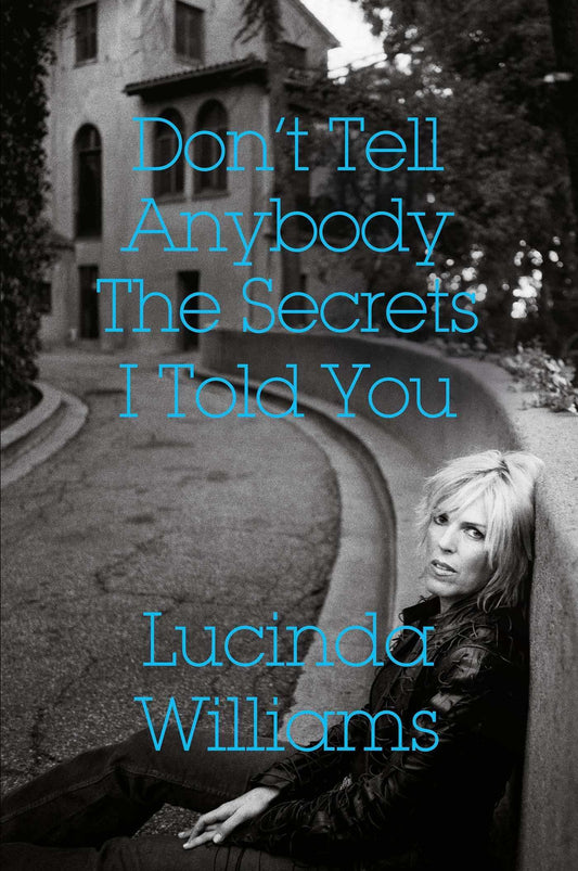 Dont Tell Anybody The Secrets I Told You