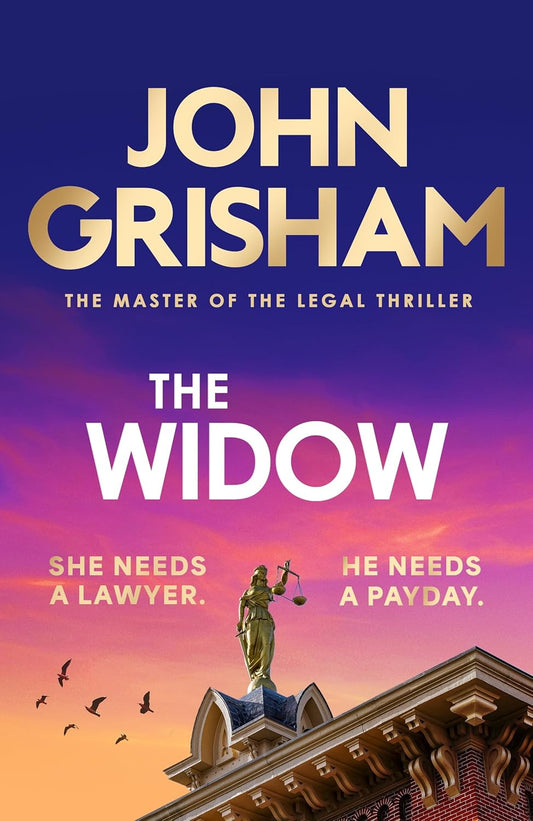 The Widow: the unforgettable new courtroom drama from the master of the legal thriller  Release Date -  16 June 2026