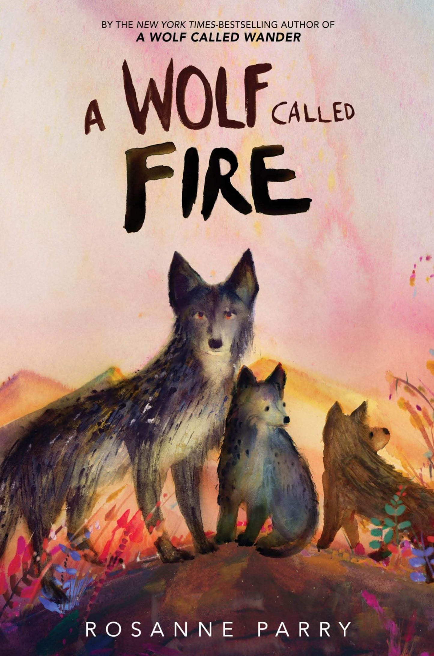 Wolf Called Fire, A (A Voice Of The Wilderness Novel)