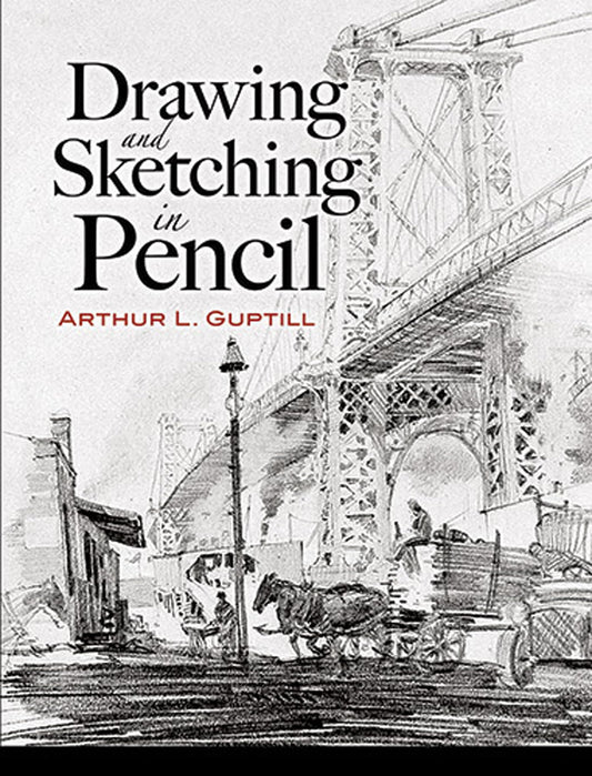 Guptill-Drawing And Sketching In Pencil