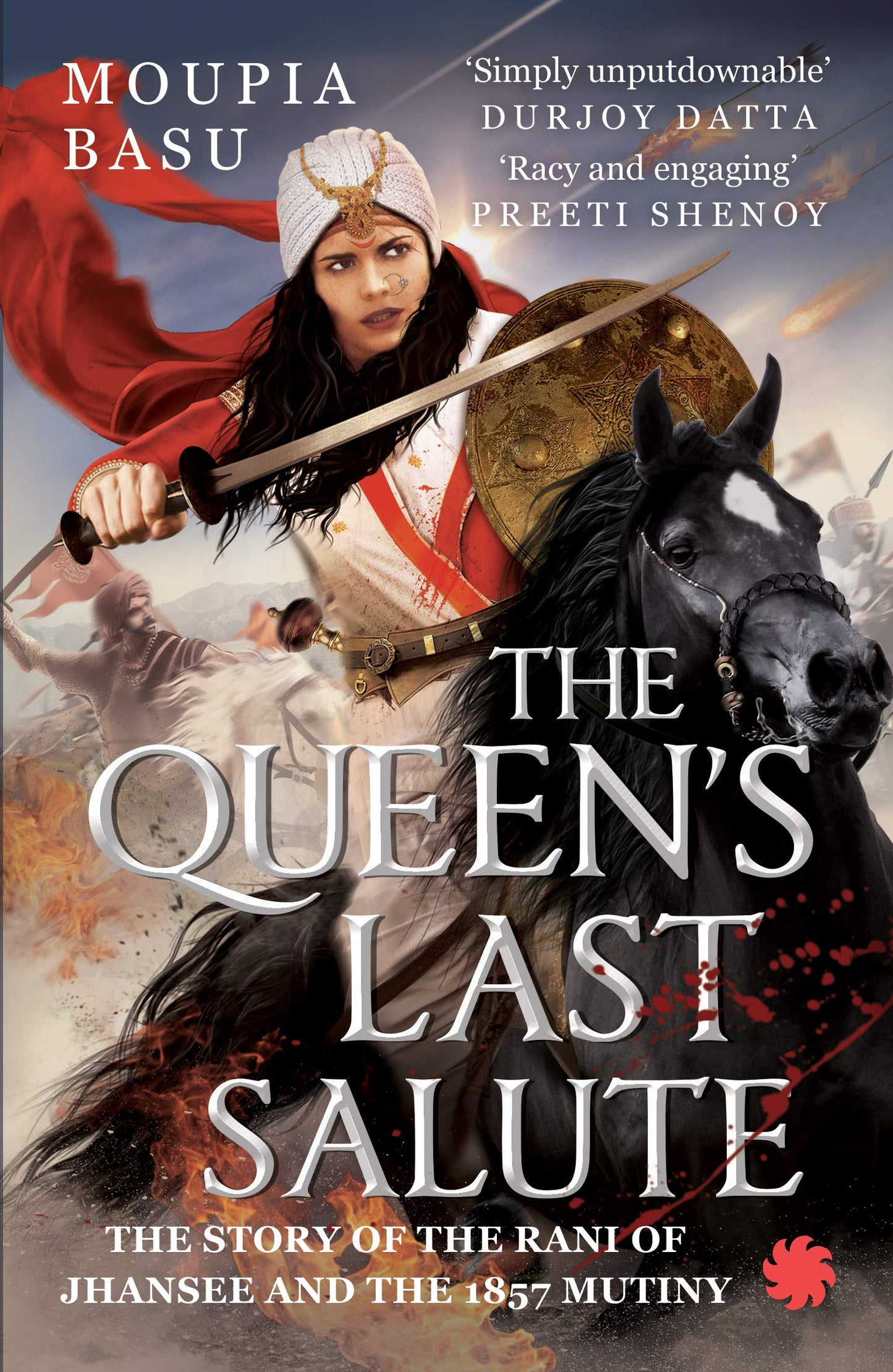 The Queen'S Last Salute: The Story Of The Rani Of Jhansee An