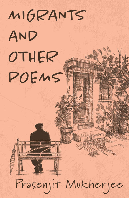 Migrants And Other Poems