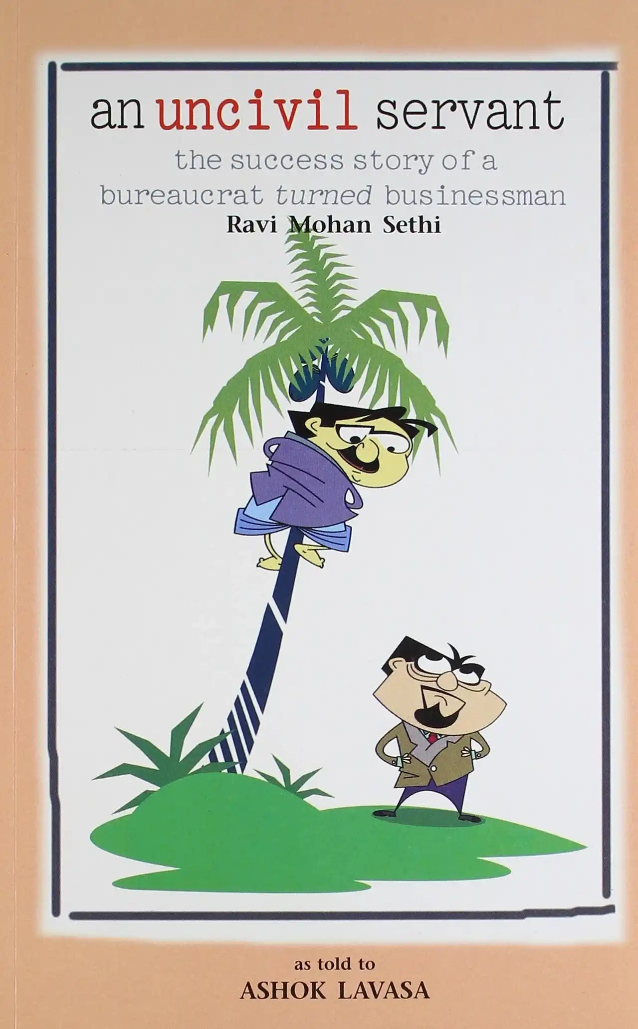 An Uncivil Servant -Pb