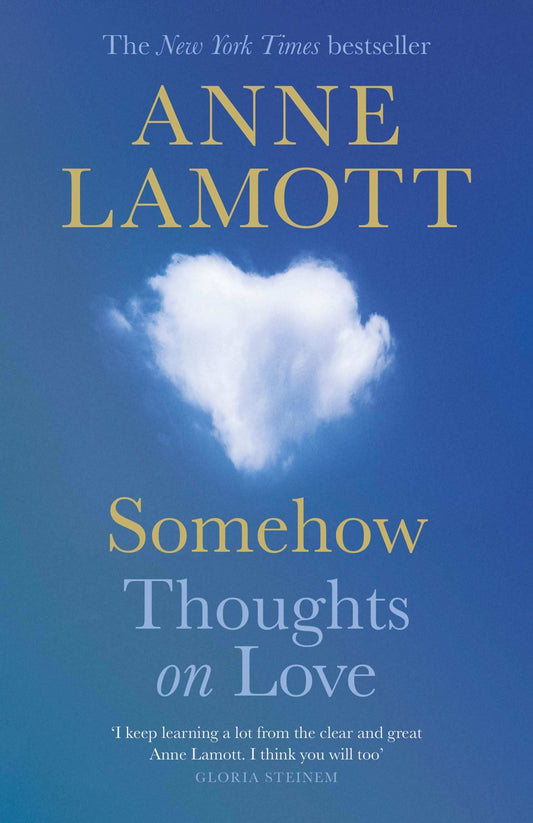 Somehow: Thoughts On Love