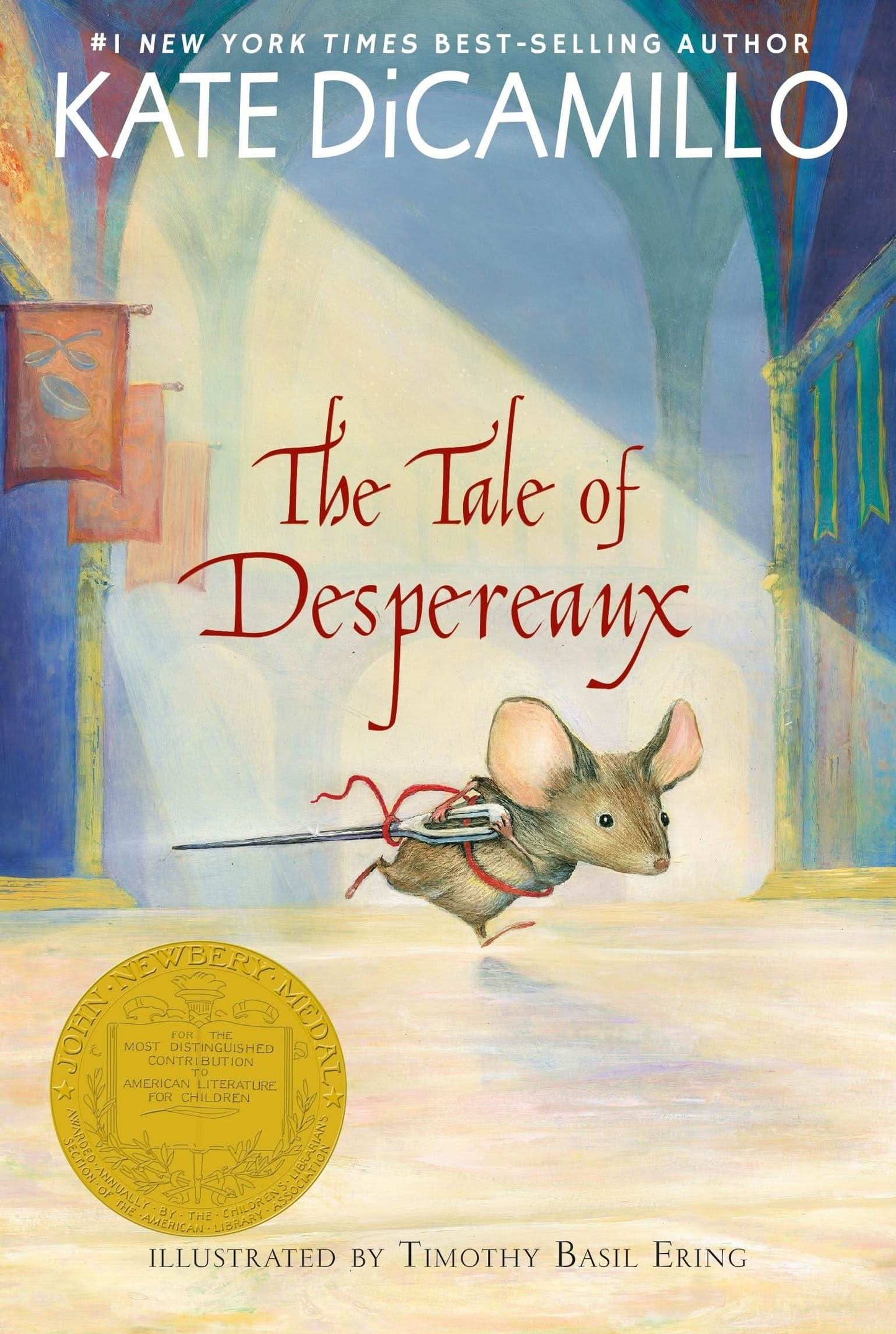 The Tale Of Despereaux: Being The Story Of A Mouse, A Princess, Some Soup, And A Spool Of Thread