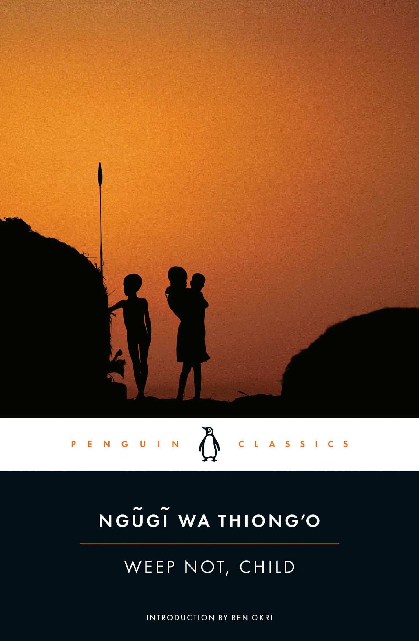 Weep Not, Child (Penguin African Writers)
