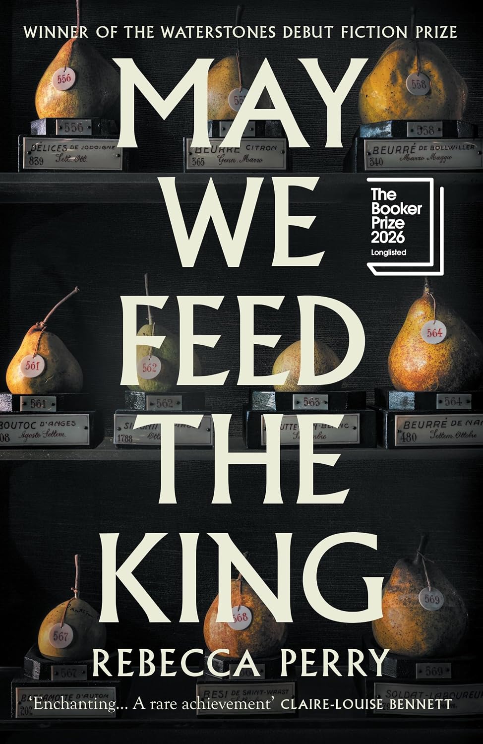 May We Feed the King: Winner of the Waterstones Debut Fiction Prize