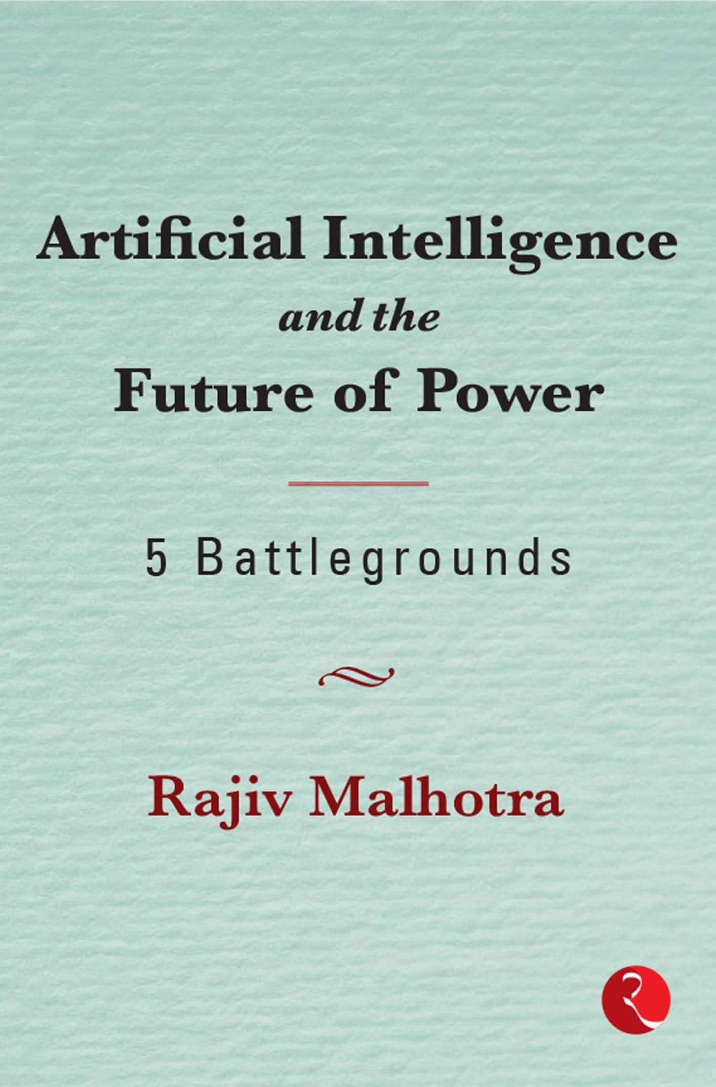 Artificial Intelligence And The Future Of Power (Hb)