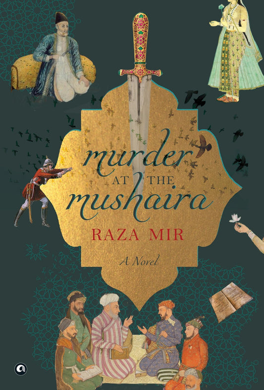 Murder At The Mushaira : A Novel (Hb)