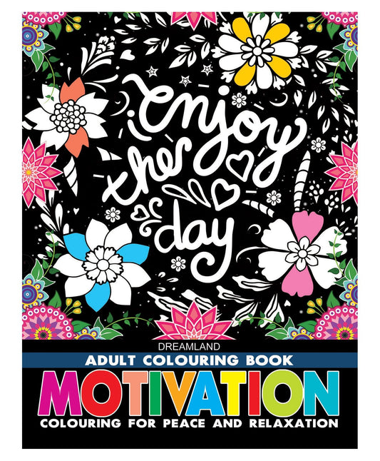 Motivation – Colouring Book for Adults | Inspirational Quotes to Color for Stress Relief, Mindfulness & Relaxation | Positive Affirmation Activity Book for Teens & Adults