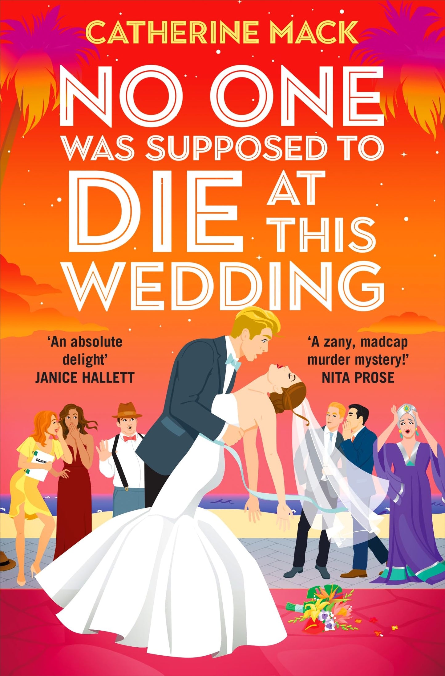 No one was Supposed to Die at this Wedding:A funny and escapist murder mystery that will keep you guessing! (Vacation Mysteries series)