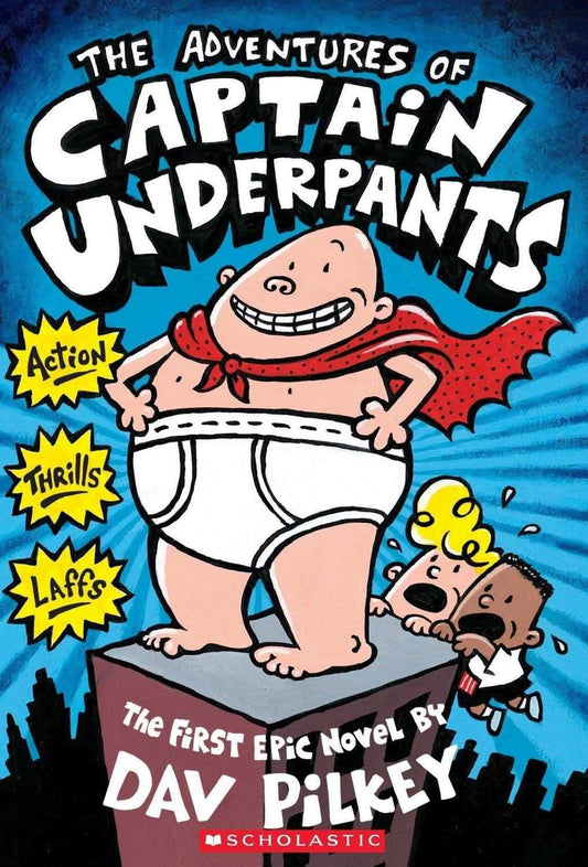 Captain Underpants #01: The Adventures Of Captain Underpants