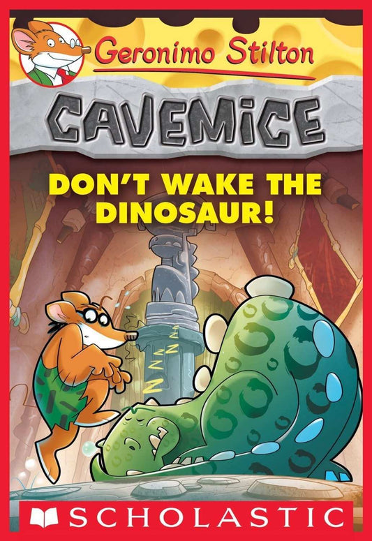 Geronimo Stilton - Cavemice#06 Dont Wake The Dinosaur!
