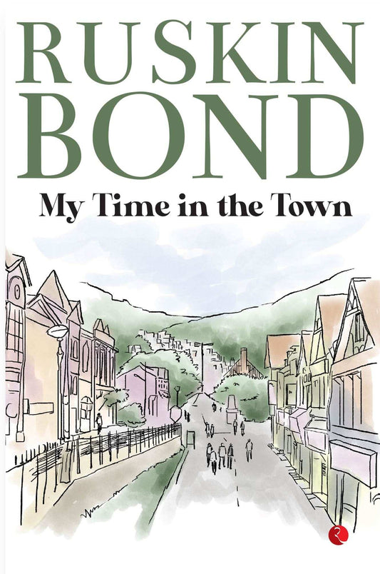 My Time In The Town