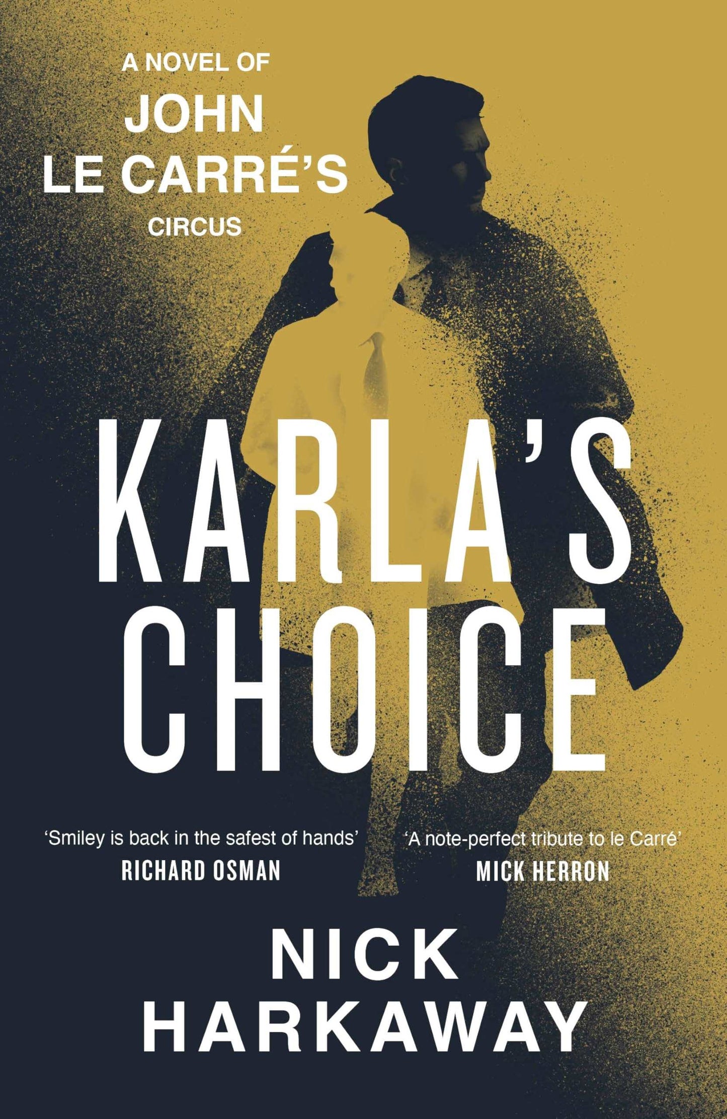 Karla'S Choice By Harkaway, Nick,Le Carré, John
