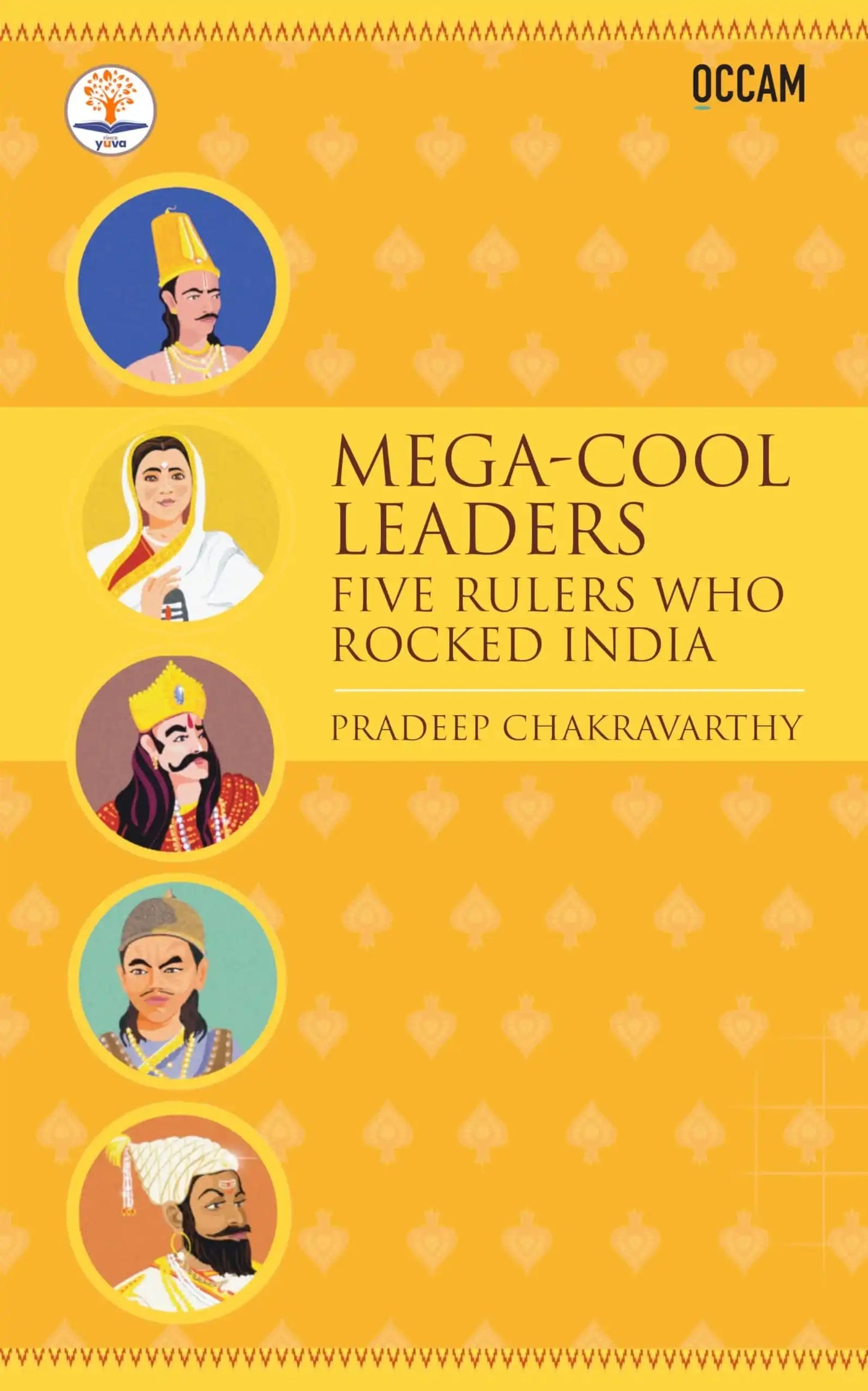 Mega-Cool Leaders: Five Leaders Who Rocked India (Fihcr Series)