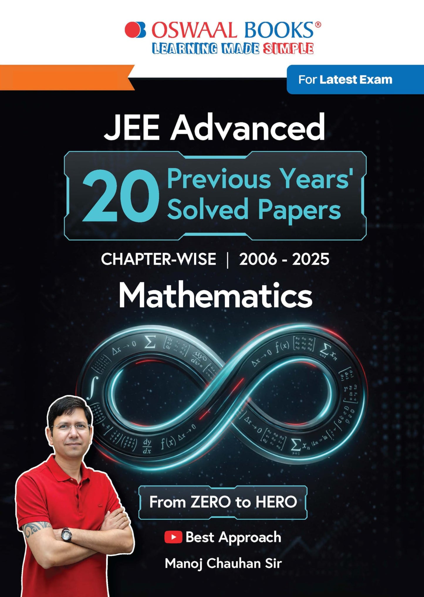 Oswaal JEE Advanced Mathematics | Chapter-wise 20 Previous Years’ Solved Papers (2006–2025) | First Time in History – Zero to Hero | First Edition | Manoj Chauhan | For 2026, 2027 & 2028 Exams