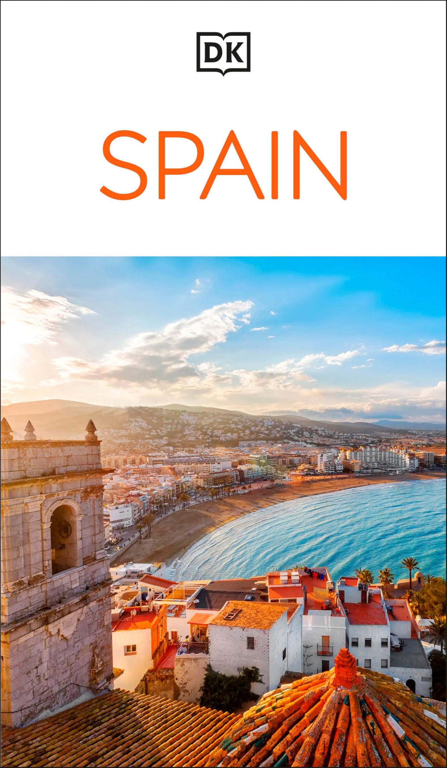 Dk Spain: Must-See Sights. Culture & History. Detailed Maps & Tours. Covers Barcelona, Madrid, Seville, & more (DK Eyewitness Travel Guides Spain)